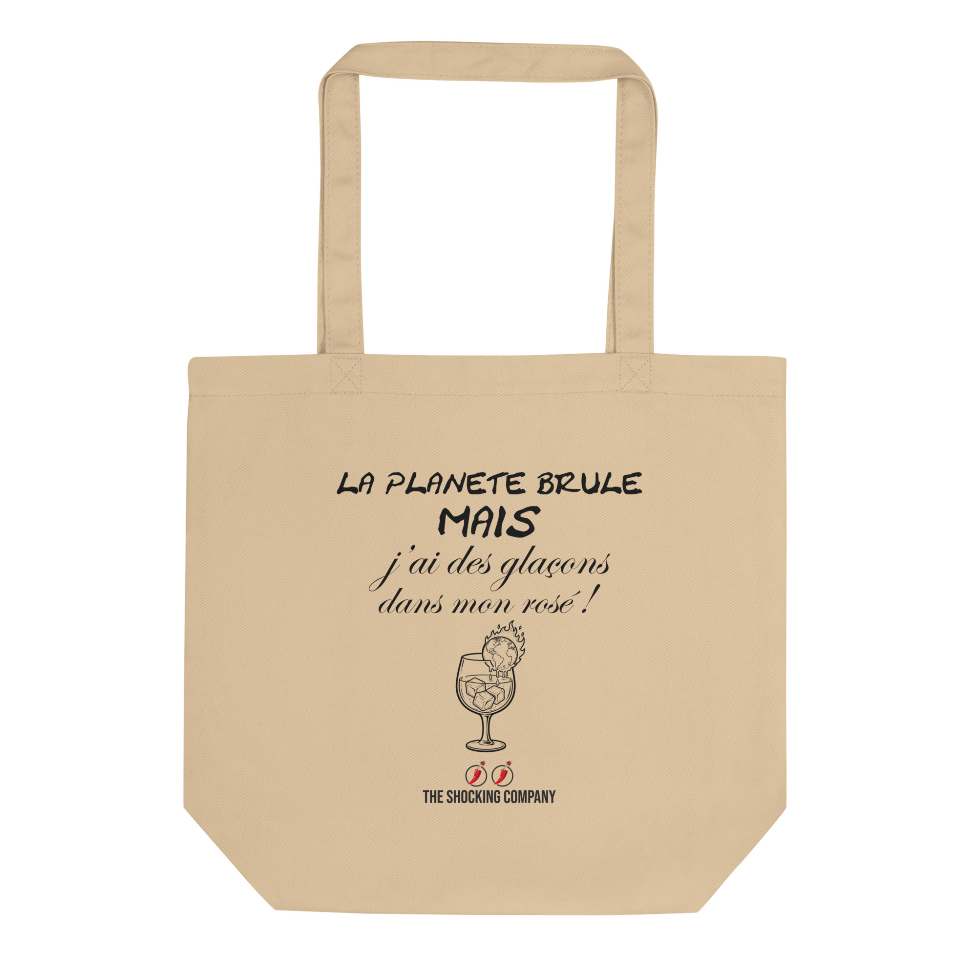 Éco tote bag beige avec design noir montrant la phrase « La planète brûle mais j’ai des glaçons dans mon rosé ! » et une planète en flammes dans un verre.
