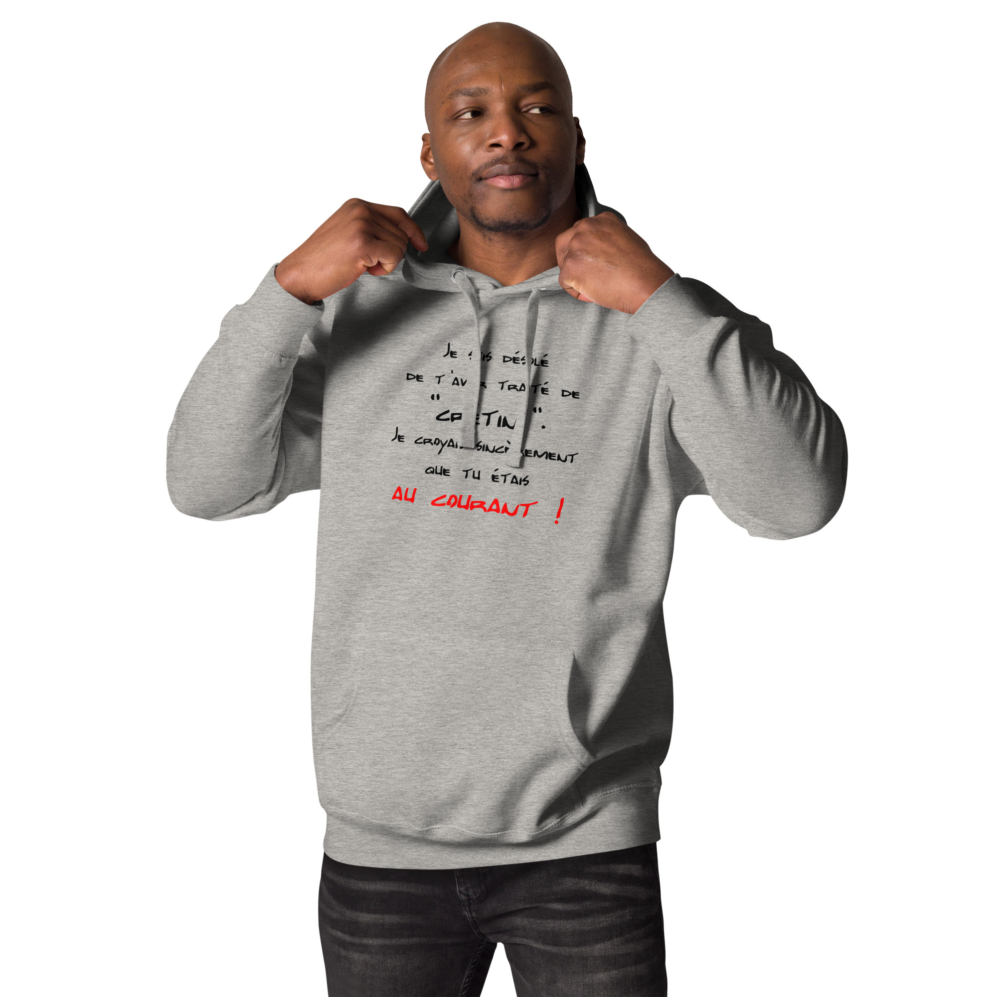 Désolé de t’avoir traité de crétin🌶️Hoodie – Image 4