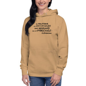 Les imbéciles remplacent les incapables 2P Hoodie unisexe