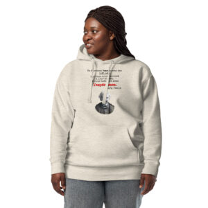 Hoodie avec citation de Mark Twain sur les idiots, portrait monochrome et mot « l’expérience » en rouge.