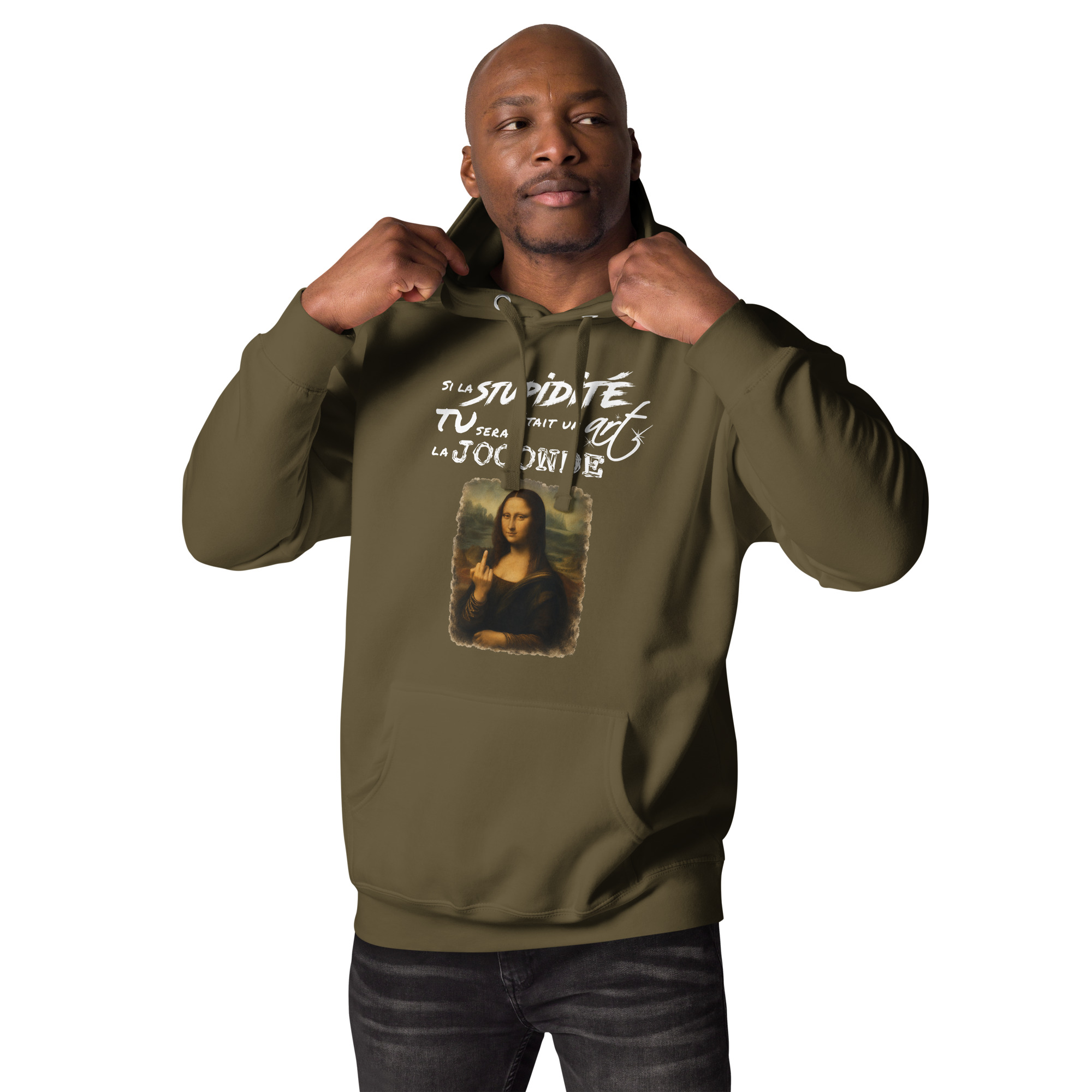 Hoodie avec la phrase « si la stupidité était un art, tu serais la Joconde » et une Joconde détournée faisant un doigt d’honneur.