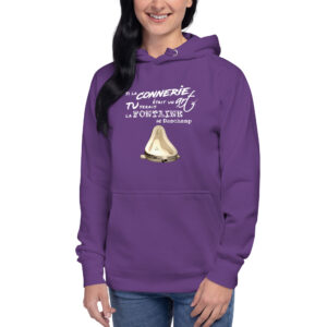 Hoodie humoristique avec une pissotière inspirée de la Fontaine de Duchamp et la phrase « si la connerie était un art, tu serais la Fontaine de Deschamp ».