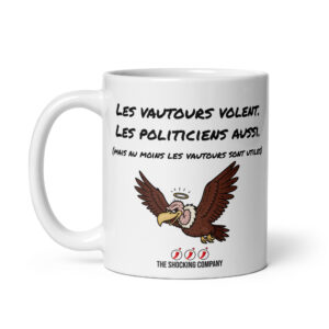 Tasse satirique avec vautour cartoon aux ailes déployées et halo doré, illustrant un jeu de mot politique sur le verbe voler.
